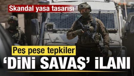 Skandal yasa tasarısı! Peş peşe yansılar: Dini savaş ilanı